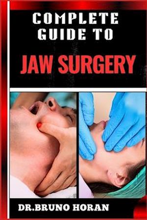 Complete Guide to Jaw Surgery