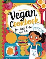 Vegan Cookbook For Kids Ages 8-12