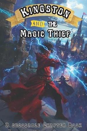 Kingston and the Magic Thief