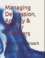 Managing Depression, Anxiety & Bipolar Disorders