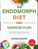 The Endomorph Diet and Exercise Plan