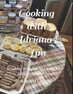 Cooking with Adriana & Jim