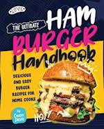 The Ultimate Hamburger Handbook