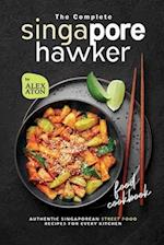 The Complete Singapore Hawker Food Cookbook