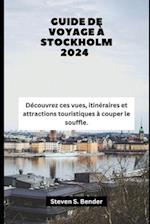 Guide de Voyage À Stockholm 2024