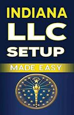 Indiana LLC Setup Made Easy