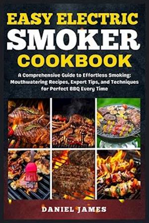 Easy Electric Smoker Cookbook