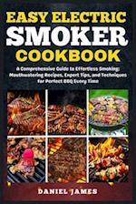 Easy Electric Smoker Cookbook