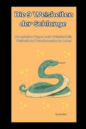 Die 9 Weisheiten der Schlange