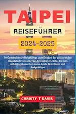 Taipei Reiseführer 2024-2025