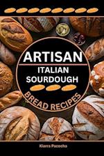 Artisan Italian Sourdough Bread Recipes