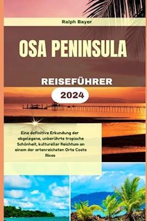 Osa Peninsula Reiseführer 2024