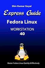 Express Guide Fedora Linux Workstation 40