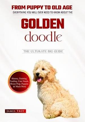 Golden Doodles - The Ultimate Owners Handbook