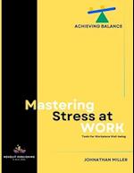 Mastering Stress at Work