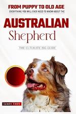 Australian Shepherds- The Ultimate Owners Handbook