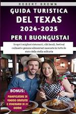 Guida Turistica Del Texas 2024-2025 Per I Buongustai