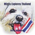 Miglis Explores Thailand