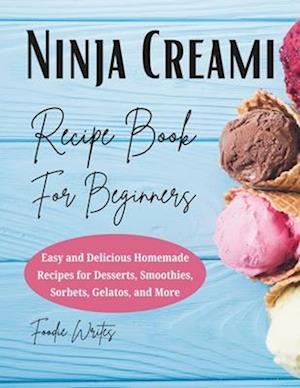 Ninja Creami Recipe Book For Beginners