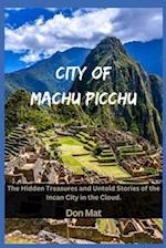 City of Machu Picchu