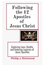 Following the 12 Apostles of Jesus Christ