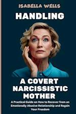 Handling a Covert Narcissistic Mother