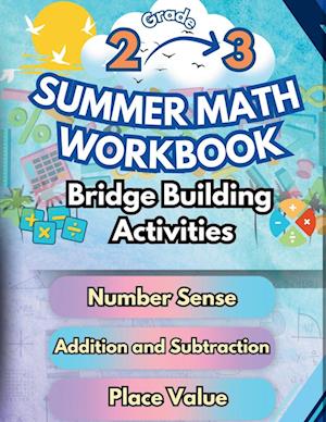 Summer Math Workbook | 2-3 Grade Bridge Building Activities