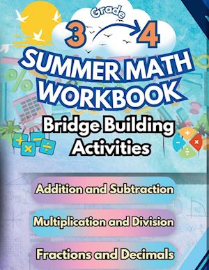 Summer Math Workbook | 3-4 Grade Bridge Building Activities