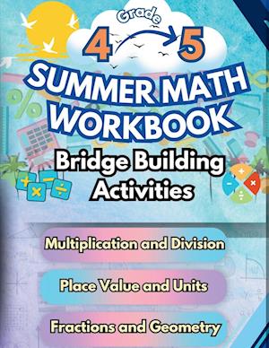 Summer Math Workbook | 4-5 Grade Bridge Building Activities