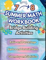 Summer Math Workbook | 7-8 Grade Bridge Building Activities