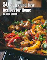 50 Quick and Easy Recipes for Home