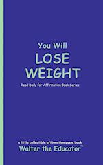 You Will LOSE WEIGHT