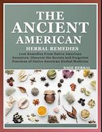 The Ancient American herbal Remedies
