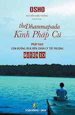 Kinh Pháp Cú- Ph&#7853;t &#272;&#7841;o Con &#272;&#432;&#7901;ng &#272;&#432;a &#272;&#7871;n Chân Lý T&#7889;i Th&#432;&#7907;ng - Quy&#7875;n 10