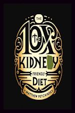 10X The Kidney Friendly Diet