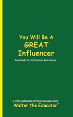 You Will Be a Great Influencer