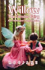 Willow The Gender Fairy and The Magical Transformation