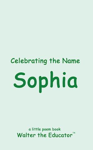 Celebrating the Name Sophia