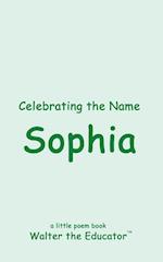 Celebrating the Name Sophia