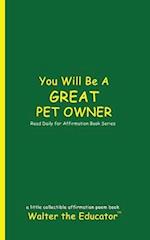 You Will Be a Great Pet Owner