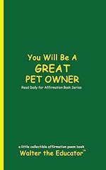 You Will Be a Great Pet Owner