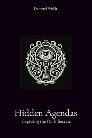 Hidden Agendas