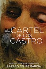 EL CARTEL DE LOS CASTRO