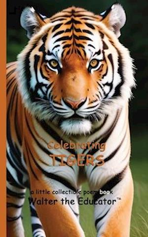 Celebrating Tigers