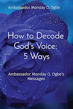 How to Decode God's Voice