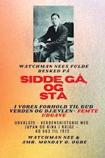 Watchman Nee's fulde besked på SID , GÅ OG  STÅ I  VORES FORHOLD TIL GUD VERDEN