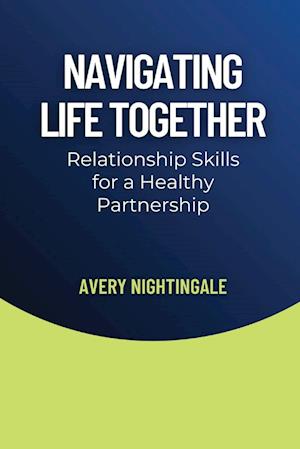 Navigating Life Together