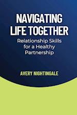 Navigating Life Together