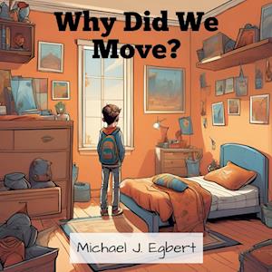 Why Did We Move?