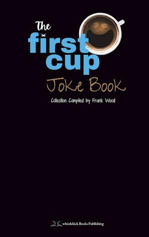 The First Cup Joke Book